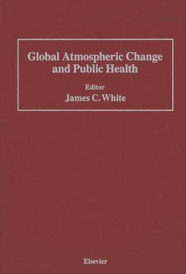 Book cover for Global Atmospheric Change and Public Health