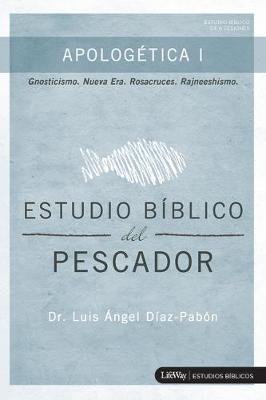 Book cover for Estudio Biblico del Pescador - Apologetica I