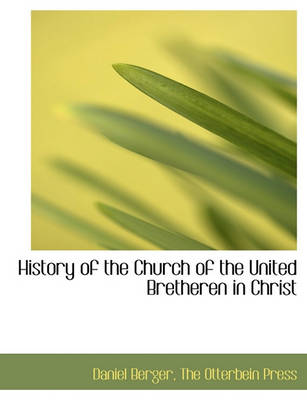 Book cover for History of the Church of the United Bretheren in Christ