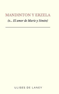 Book cover for MANDINTON Y ERZELA (o... El amor de Marie y Simón)
