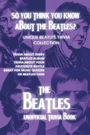 Cover of So You Think You Know About The Beatles?
