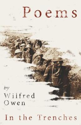 Book cover for Poems by Wilfred Owen - In the Trenches