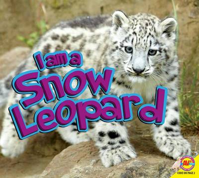 Cover of I Am a Snow Leopard
