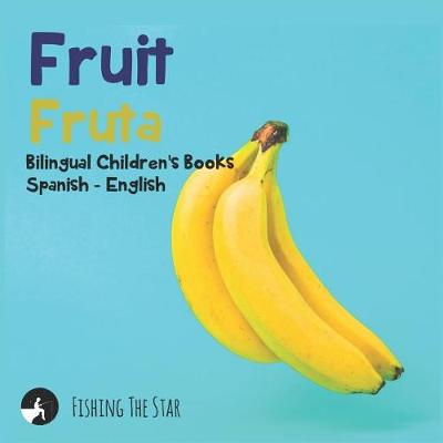 Cover of Fruit - Fruta, Bilingual Children's Books Spanish English