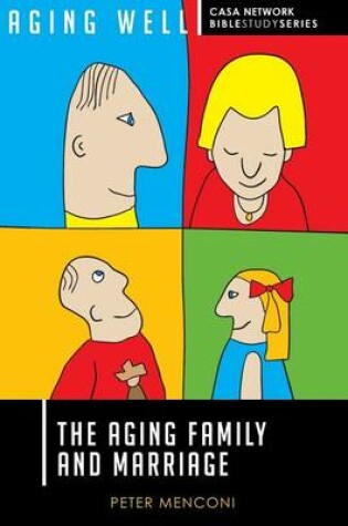 Cover of The Aging Family and Marriage