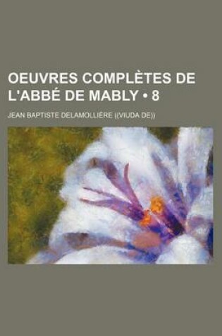 Cover of Oeuvres Completes de L'Abb de Mably (8)