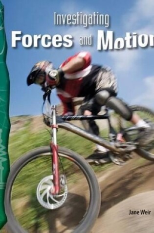 Cover of Investigating Forces and Motion