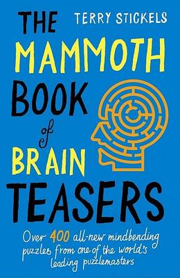 Book cover for The Mammoth Book of Brain Teasers