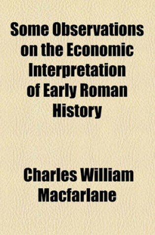 Cover of Some Observations on the Economic Interpretation of Early Roman History