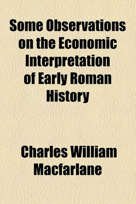 Book cover for Some Observations on the Economic Interpretation of Early Roman History