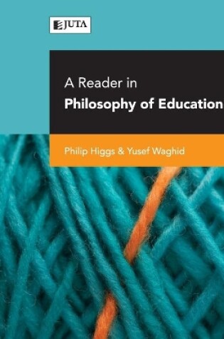 Cover of A reader in philosophy of education