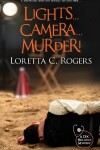 Book cover for Lights...Camera...Murder!