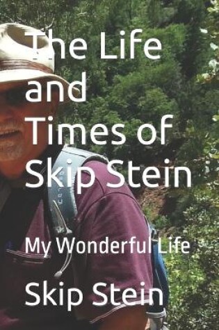 Cover of The Life and Times of Skip Stein