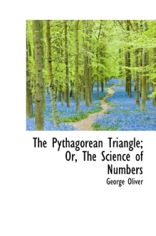 Cover of The Pythagorean Triangle; Or, The Science of Numbers