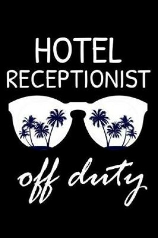 Cover of Hotel Receptionist Off Duty