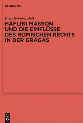 Cover of Haflioi Masson Und Die Einflusse Des Romischen Rechts in Der Gragas