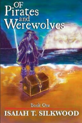 Cover of Of Pirates and Werewolves