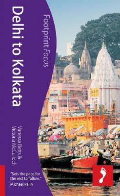 Book cover for Delhi to Kolkata Footprint Focus Guide