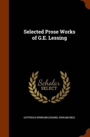 Cover of Selected Prose Works of G.E. Lessing