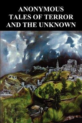 Book cover for Anonymous Tales of Terror and the Unknown