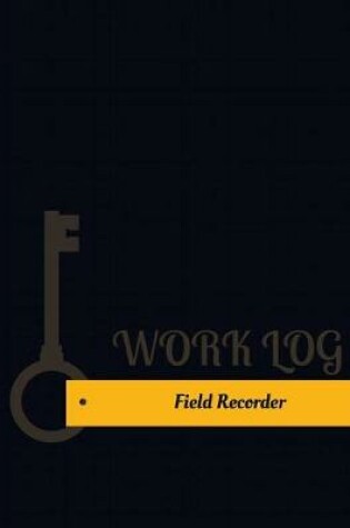 Cover of Field Recorder Work Log