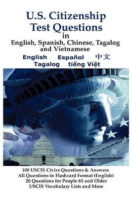 Cover of U.S. Citizenship Test Questions (Multilingual Edition) in English, Spanish, Chinese, Tagalog and Vietnamese