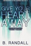 Book cover for Give Your Heart Away