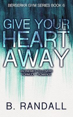 Book cover for Give Your Heart Away