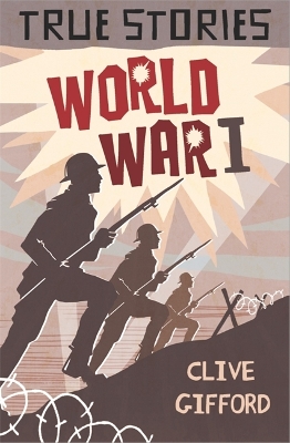 Book cover for True Stories: World War One