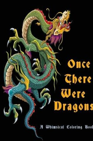 Cover of Once There Were Dragons