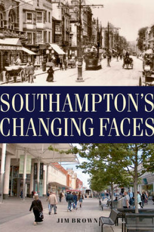 Cover of Southampton's Changing Faces