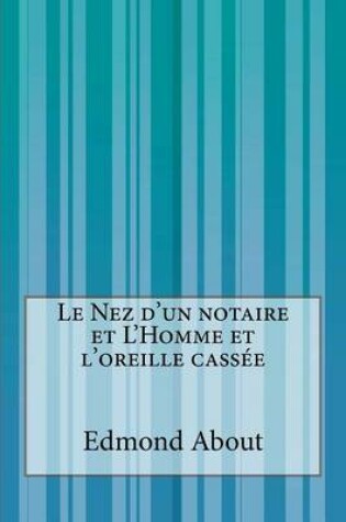 Cover of Le Nez d'un notaire et L'Homme et l'oreille cassée