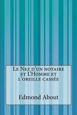 Book cover for Le Nez d'un notaire et L'Homme et l'oreille cassée