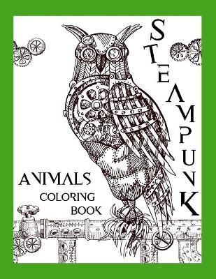 Book cover for Steampunk Animals Coloring Book