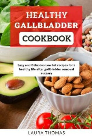 Cover of Healthy Gallbladder Cookbook