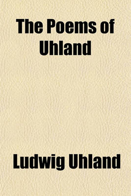 Book cover for The Poems of Uhland