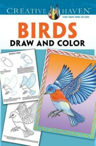 Cover of Creative Haven Birds Draw and Color