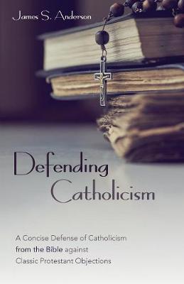 Book cover for Defending Catholicism