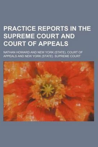 Cover of Practice Reports in the Supreme Court and Court of Appeals (Volume 28)