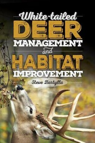 Cover of White-Tailed Deer Management and Habitat Improvement