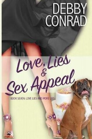 Cover of Love, Lies and Sex Appeal