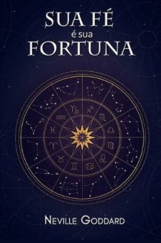 Cover of Sua Fe e sua Fortuna