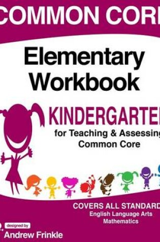 Cover of Common Core Elementary Workbook Kindergarten Grade