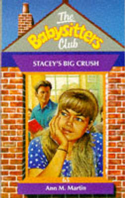Stacey's Big Crush by Ann M Martin