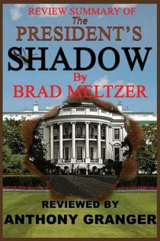 Cover of Review Summary of The President's Shadow by Brad Meltzer