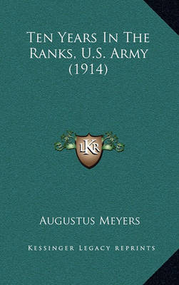 Cover of Ten Years in the Ranks, U.S. Army (1914)