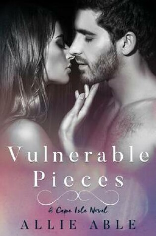 Cover of Vulnerable Pieces