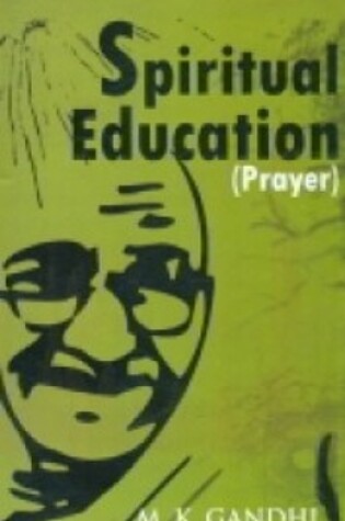 Cover of Spiritual Education: Prayer