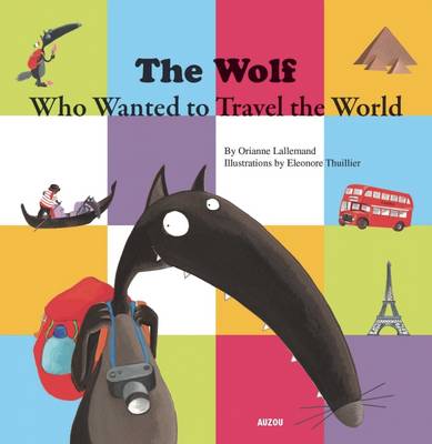 Book cover for The Wolf Who Wanted to Travel the World