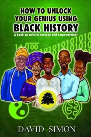 Cover of How to Unlock Your Genius Using Black History